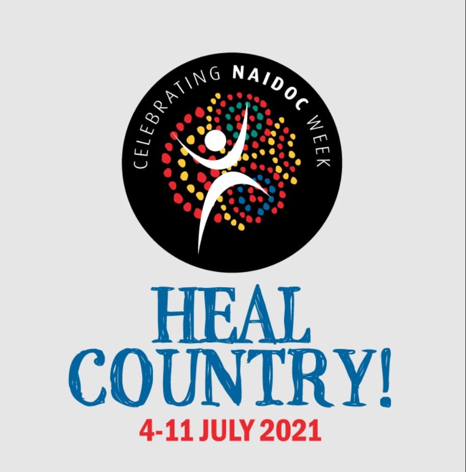 NAIDOC 2021 calls to Heal Country